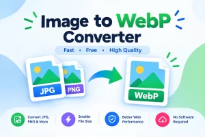 Image to WebP Converter – Convert JPG & PNG to WebP